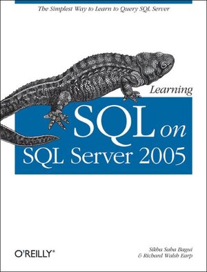 Buchcover Learning SQL on SQL Server 2005 | Sikha Saha Bagui | EAN 9780596102159 | ISBN 0-596-10215-1 | ISBN 978-0-596-10215-9