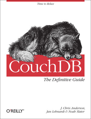 Buchcover CouchDB: The Definitive Guide | J. Chris Anderson | EAN 9780596155896 | ISBN 0-596-15589-1 | ISBN 978-0-596-15589-6