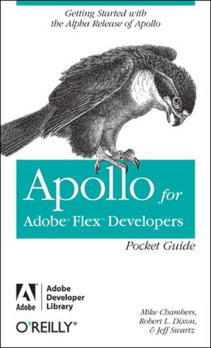 Buchcover Apollo for Adobe Flex Developers Pocket Guide | Mike Chambers | EAN 9780596513917 | ISBN 0-596-51391-7 | ISBN 978-0-596-51391-7