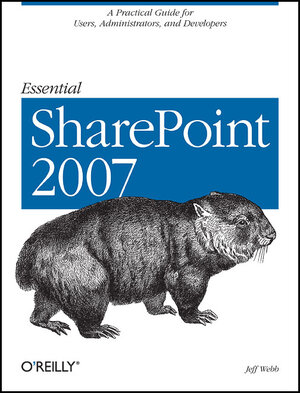 Buchcover Essential SharePoint 2007 | Jeff Webb | EAN 9780596514075 | ISBN 0-596-51407-7 | ISBN 978-0-596-51407-5