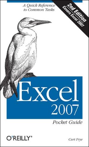 Buchcover Excel 2007 Pocket Guide | Curtis D. Frye | EAN 9780596514525 | ISBN 0-596-51452-2 | ISBN 978-0-596-51452-5