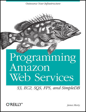 Buchcover Programming Amazon Web Services | James Murty | EAN 9780596515812 | ISBN 0-596-51581-2 | ISBN 978-0-596-51581-2