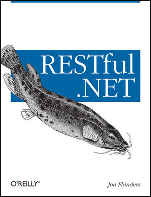 Buchcover RESTful .NET | Jon Flanders | EAN 9780596519209 | ISBN 0-596-51920-6 | ISBN 978-0-596-51920-9