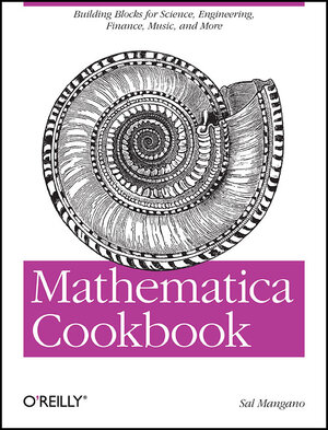 Buchcover Mathematica Cookbook | Sal Mangano | EAN 9780596520991 | ISBN 0-596-52099-9 | ISBN 978-0-596-52099-1