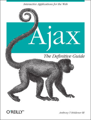 Buchcover Ajax: The Definitive Guide | Anthony T. Holdener III | EAN 9780596528386 | ISBN 0-596-52838-8 | ISBN 978-0-596-52838-6