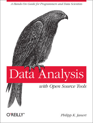 Buchcover Data Analysis with Open Source Tools | Philipp K. Janert | EAN 9780596802356 | ISBN 0-596-80235-8 | ISBN 978-0-596-80235-6