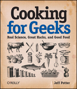 Buchcover Cooking for Geeks | Jeff Potter | EAN 9780596805883 | ISBN 0-596-80588-8 | ISBN 978-0-596-80588-3