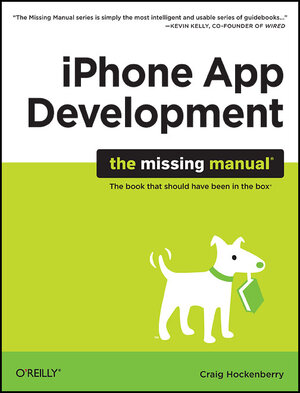 Buchcover iPhone App Development: The Missing Manual | Craig Hockenberry | EAN 9780596809775 | ISBN 0-596-80977-8 | ISBN 978-0-596-80977-5