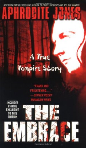 Buchcover The Embrace: A True Vampire Story | Jones, Aphrodite | EAN 9780671034672 | ISBN 0-671-03467-7 | ISBN 978-0-671-03467-2