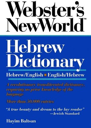 Buchcover Webster's New World Hebrew Dictionary | Hayim Baltsan | EAN 9780671889913 | ISBN 0-671-88991-5 | ISBN 978-0-671-88991-3