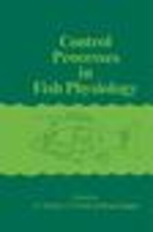 Buchcover Control Processes in Fish Physiology  | EAN 9780709922469 | ISBN 0-7099-2246-9 | ISBN 978-0-7099-2246-9