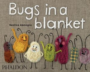 Buchcover Bugs in a Blanket | Beatrice Alemagna | EAN 9780714849706 | ISBN 0-7148-4970-7 | ISBN 978-0-7148-4970-6
