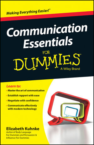 Buchcover Communication Essentials For Dummies | Elizabeth Kuhnke | EAN 9780730319535 | ISBN 0-7303-1953-9 | ISBN 978-0-7303-1953-5