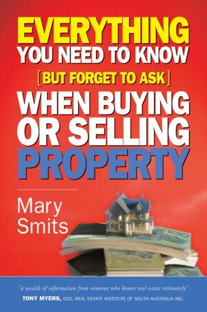 Buchcover Everything You Need to Know (But Forget to Ask) When Buying or Selling Property (English Edition) | Smits, Mary | EAN 9780731403776 | ISBN 0-7314-0377-0 | ISBN 978-0-7314-0377-6