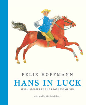 Buchcover Hans in Luck | Brüder Grimm | EAN 9780735842816 | ISBN 0-7358-4281-7 | ISBN 978-0-7358-4281-6