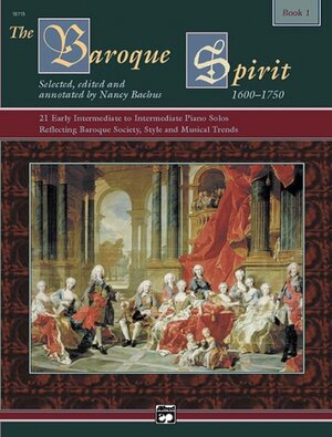 Buchcover The Baroque Spirit: 1600-1750, Book 1 | Nancy Bachus | EAN 9780739000946 | ISBN 0-7390-0094-2 | ISBN 978-0-7390-0094-6