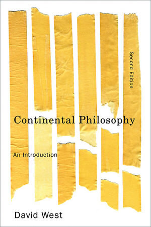 Buchcover Continental Philosophy | David West | EAN 9780745645827 | ISBN 0-7456-4582-8 | ISBN 978-0-7456-4582-7