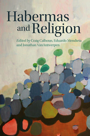 Buchcover Habermas and Religion | Craig Calhoun | EAN 9780745653273 | ISBN 0-7456-5327-8 | ISBN 978-0-7456-5327-3