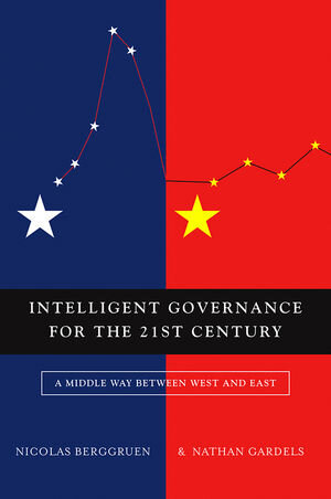 Buchcover Intelligent Governance for the 21st Century | Nicolas Berggruen | EAN 9780745659732 | ISBN 0-7456-5973-X | ISBN 978-0-7456-5973-2