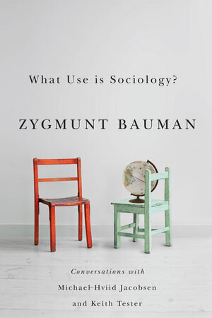 Buchcover What Use is Sociology? | Zygmunt Bauman | EAN 9780745679884 | ISBN 0-7456-7988-9 | ISBN 978-0-7456-7988-4