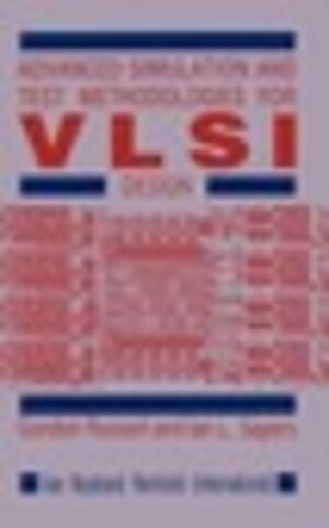 Buchcover Advanced Simulation and Test Methodologies for VLSI Design | G. Russell | EAN 9780747600015 | ISBN 0-7476-0001-5 | ISBN 978-0-7476-0001-5