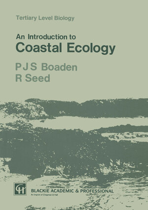 Buchcover An Introduction to Coastal Ecology | P.J. Boaden | EAN 9780751401097 | ISBN 0-7514-0109-9 | ISBN 978-0-7514-0109-7