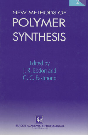 Buchcover New Methods of Polymer Synthesis | J.R. Ebdon | EAN 9780751402421 | ISBN 0-7514-0242-7 | ISBN 978-0-7514-0242-1