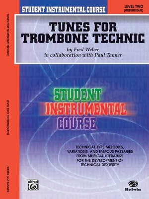 Buchcover Student Instrumental Course: Tunes for Trombone Technic, Level II | Fred Weber | EAN 9780757907104 | ISBN 0-7579-0710-5 | ISBN 978-0-7579-0710-4