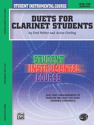 Buchcover Student Instrumental Course: Duets for Clarinet Students, Level I | Fred Weber | EAN 9780757912467 | ISBN 0-7579-1246-X | ISBN 978-0-7579-1246-7