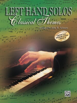 Buchcover Left-Hand Solos, Book 1 (for left hand alone) Classical Themes | John W. Schaum | EAN 9780757917264 | ISBN 0-7579-1726-7 | ISBN 978-0-7579-1726-4