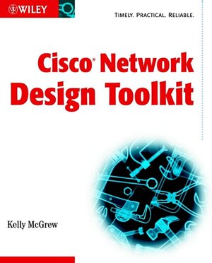 Buchcover Cisco Network Design Toolkit | Kelly McGrew | EAN 9780764516979 | ISBN 0-7645-1697-3 | ISBN 978-0-7645-1697-9