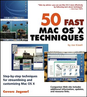 Buchcover 50 Fast Mac OS X Techniques | Joe Kissell | EAN 9780764539114 | ISBN 0-7645-3911-6 | ISBN 978-0-7645-3911-4