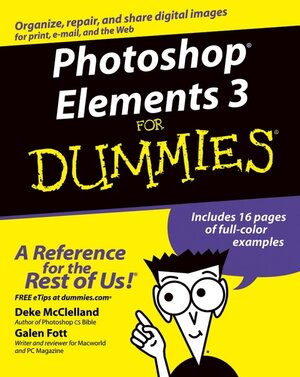 Buchcover Photoshop Elements 3 For Dummies | Deke McClelland | EAN 9780764570629 | ISBN 0-7645-7062-5 | ISBN 978-0-7645-7062-9