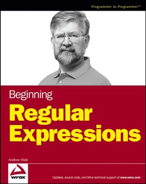 Buchcover Beginning Regular Expressions | Andrew Watt | EAN 9780764595745 | ISBN 0-7645-9574-1 | ISBN 978-0-7645-9574-5