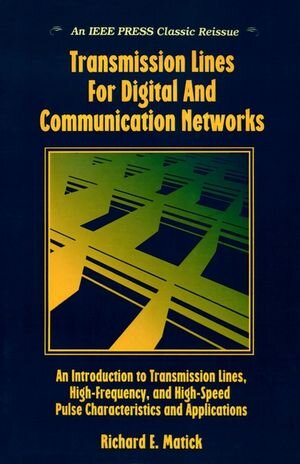 Buchcover Transmission Lines and Communication Networks | Richard E. Matick | EAN 9780780360433 | ISBN 0-7803-6043-5 | ISBN 978-0-7803-6043-3