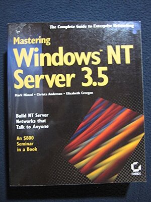Buchcover Mastering Windows Nt Server 3.5 | Minasi, Mark, Anderson, Christa, Creegan, Elizabeth | EAN 9780782116229 | ISBN 0-7821-1622-1 | ISBN 978-0-7821-1622-9