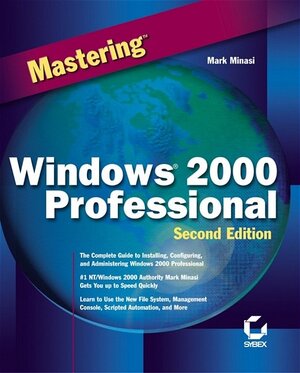Buchcover Mastering Windows 2000 Professional | Mark Minasi | EAN 9780782128536 | ISBN 0-7821-2853-X | ISBN 978-0-7821-2853-6
