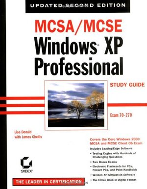 Buchcover MCSA/MCSE Windows XP Professional Study Guide, (70-270) | Donald, Lisa, Chellis, James | EAN 9780782142419 | ISBN 0-7821-4241-9 | ISBN 978-0-7821-4241-9