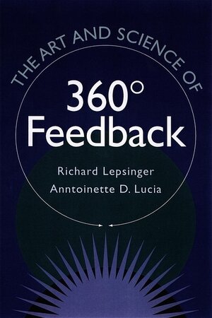 Buchcover The Art and Science of 360 Degree Feedback | Richard Lepsinger | EAN 9780787908553 | ISBN 0-7879-0855-X | ISBN 978-0-7879-0855-3