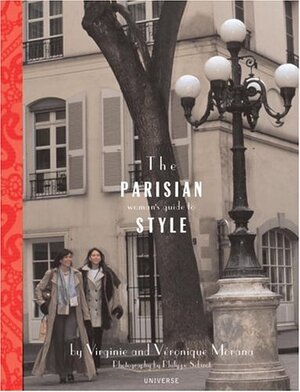 Buchcover The Parisian Woman's Guide to Style | Morana, Virginie, Morana, Veronique | EAN 9780789303721 | ISBN 0-7893-0372-8 | ISBN 978-0-7893-0372-1