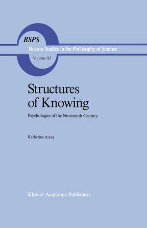 Buchcover Structures of Knowing | Katherine Arens | EAN 9780792300090 | ISBN 0-7923-0009-2 | ISBN 978-0-7923-0009-0