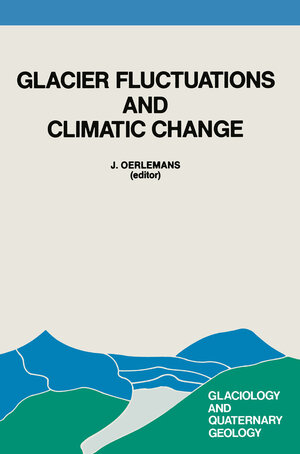 Buchcover Glacier Fluctuations and Climatic Change | Johannes Oerlemans | EAN 9780792301103 | ISBN 0-7923-0110-2 | ISBN 978-0-7923-0110-3