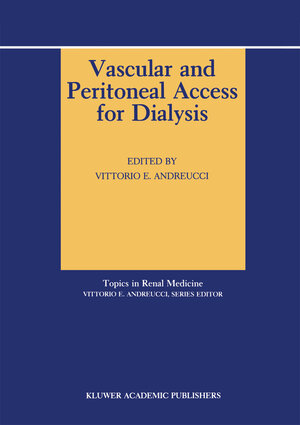 Buchcover Vascular and Peritoneal Access for Dialysis  | EAN 9780792301196 | ISBN 0-7923-0119-6 | ISBN 978-0-7923-0119-6