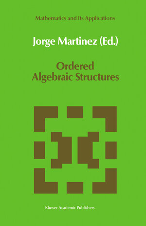 Buchcover Ordered Algebraic Structures  | EAN 9780792304890 | ISBN 0-7923-0489-6 | ISBN 978-0-7923-0489-0