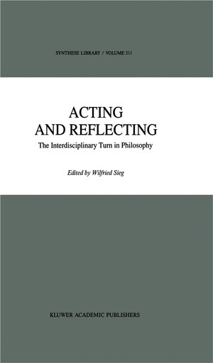 Buchcover Acting and Reflecting  | EAN 9780792305125 | ISBN 0-7923-0512-4 | ISBN 978-0-7923-0512-5