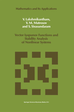 Buchcover Vector Lyapunov Functions and Stability Analysis of Nonlinear Systems | V. Lakshmikantham | EAN 9780792311522 | ISBN 0-7923-1152-3 | ISBN 978-0-7923-1152-2