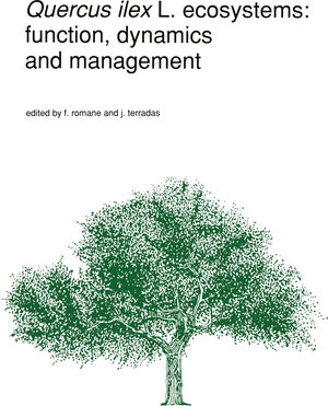 Buchcover Quercus ilex L. ecosystems: function, dynamics and management | EAN 9780792317647 | ISBN 0-7923-1764-5 | ISBN 978-0-7923-1764-7
