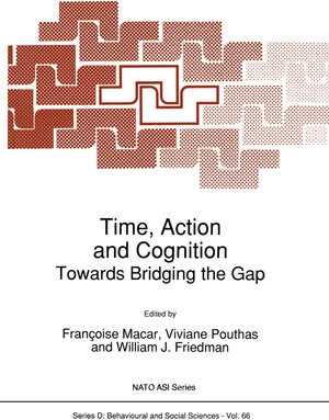 Buchcover Time, Action and Cognition | EAN 9780792317838 | ISBN 0-7923-1783-1 | ISBN 978-0-7923-1783-8