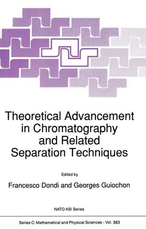 Buchcover Theoretical Advancement in Chromatography and Related Separation Techniques | EAN 9780792319917 | ISBN 0-7923-1991-5 | ISBN 978-0-7923-1991-7