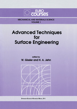Buchcover Advanced Techniques for Surface Engineering  | EAN 9780792320067 | ISBN 0-7923-2006-9 | ISBN 978-0-7923-2006-7
